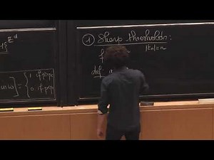 Hugo Duminil-Copin - Sharp Threshold Phenomena in Percolation 2 27 19