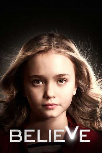 Believe (2014) - TV Show