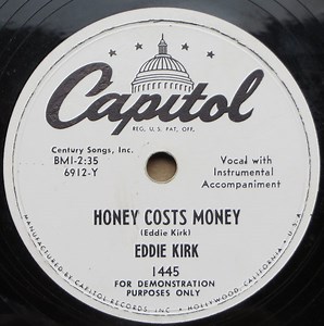 Eddie Kirk - Honey Costs Money / Sowing Teardrops