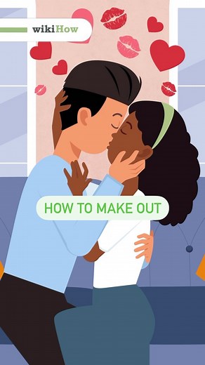Nervous to make out for the first time? Follow these tips for how to make out😘 #kiss #relationships #date #love #romance #lifehack | wikiHow