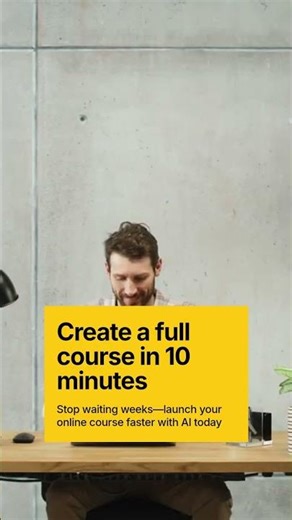 Create a Course in 10 Minutes with AI