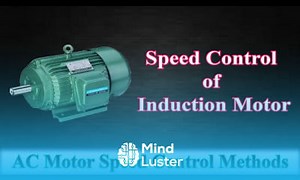 Mind Luster - Learn Speed Control of Induction Motor AC Motor Speed Control Methods