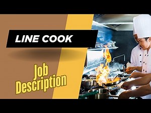 Job description of Line Cook - Role, Responsibilities & Skills
