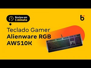 Teclado Gamer Alienware AW510K | Review do Busca