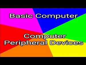 Computer Peripheral Devices | Basic Computer | Input Device | Output Device |