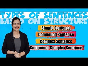Types of Sentences in English | Simple, Compound, Complex & Compound-Complex With Examples