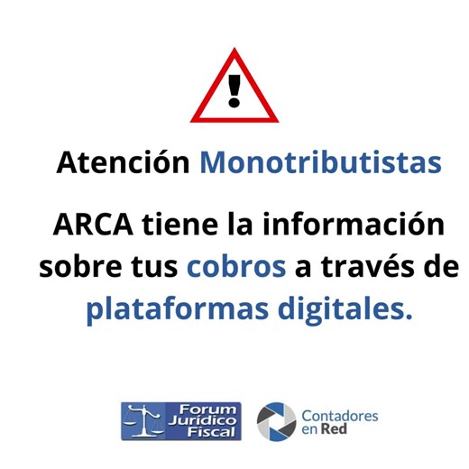 Contadores en red on Instagram: "📢 Atención Monotributistas. ARCA tiene la información sobre tus cobros a través de plataformas digitales."