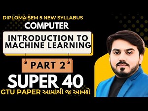 SUPER 40 MIMP WITH ANSWER FOR GTU EXAM ||INTRODUCTION TO MACHINE LEARNING || SEM 4 COMPUTER | PART 2