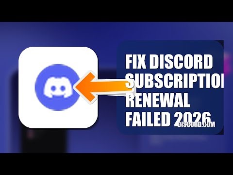 How To Fix Discord Subscription Renewal Failed 2026