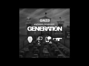 Generation Z - #Neworldisorder (Audio)
