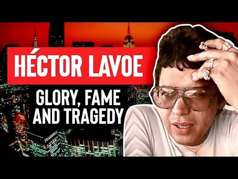 Héctor Lavoe: Fame, Glory, and a Tragic Ending
