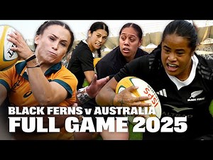 Wallaroos v Black Ferns 2025 FULL GAME | Australia's INCREDIBLE Transformation