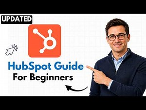 How to Use HubSpot for Beginners (2026 Step-by-Step Beginner Tutorial)