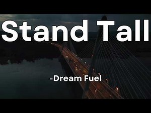 🍀 Stand Tall 🍀 | Motivational Song With Lyrics | English Song | Music | Dream Fuel