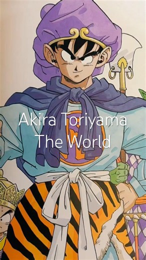 Akira Toriyama: The World #AkiraToriyama #dragonball #songoku #manga #shonenjump