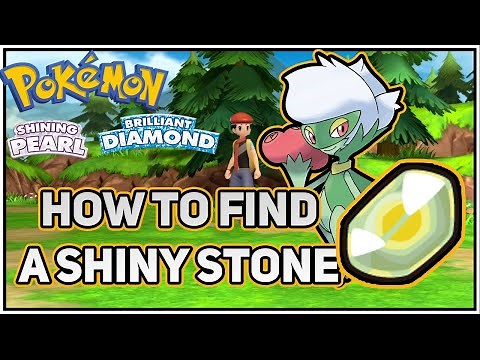 How to get a Shiny Stone In Pokemon Brilliant Diamond & Shining Pearl