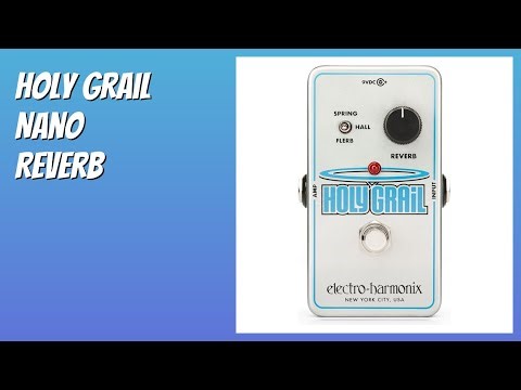 REVIEW (2025): Holy Grail Nano Reverb. Features