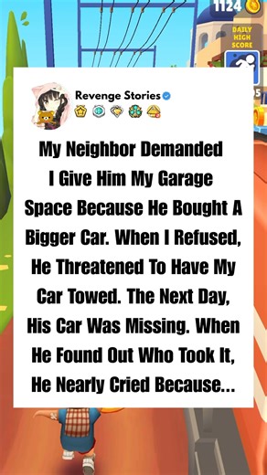 My Neighbor Demanded I Give Him My Garage Space Because He Bought A Bigger Car. When I Refused, He Threatened To Have My Car Towed. The Next Day, His Car Was Missing. When He Found Out Who Took It, He Nearly Cried Because... This is a raw, edge-of-your-seat revenge tale about boundaries, escalation, and unexpected payback—packed with revenge, family drama, betrayal, and petty justice. Inspired by Reddit, the story follows a homeowner who refuses to be bullied by a neighbor demanding garage space