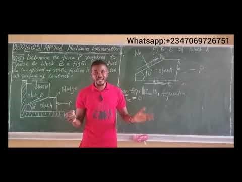 Wedge Friction | Engineering Mechanics | Determining the Force Required to Cause Motion of Wedge