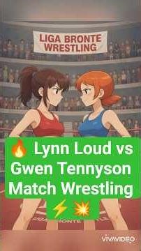 🔥 Lynn Loud vs Gwen Tennyson Ultimate Power ⚡💥 #ligabronte #waifu #wrestling #cartoon #anime #epic