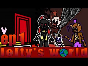 leftys world ep 1 the lefty and the world