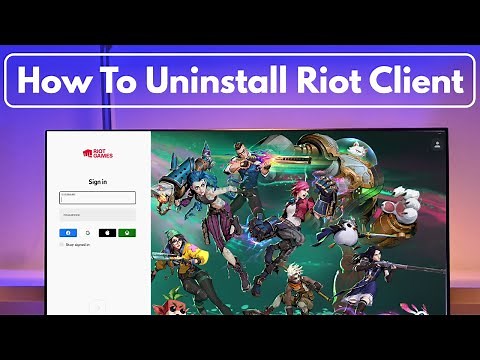 How to uninstall riot client