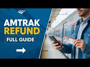 How to Get an Amtrak Ticket Refund Step-by-Step (2026 Guide)