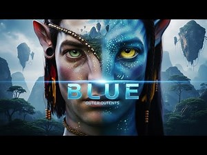 AVATAR 3 BLUE (2025) | Official Trailer | James Cameron | Epic Cinematic Universe |