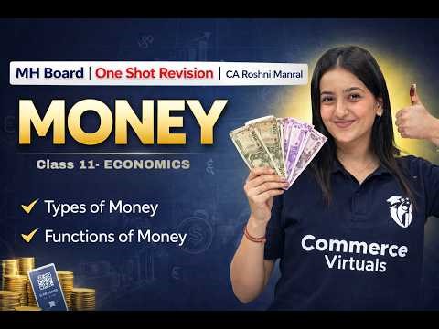 Chapter 2- Money- One Shot 🔥 | Class 11 Economics MH Board | CA Roshni Manral