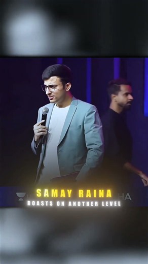 SAMAY RAINA’S ROASTS ARE ON ANOTHER LEVEL 💀🔥