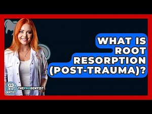 What Is Root Resorption (post-trauma)? - The Pro Dentist