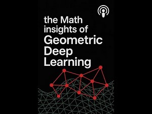 Geometric Deep Learning. Group Theory, Differential Geometry, and Topology. Math insights. Review.