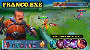 927K views · 10K reactions | FRANCO.EXE || FRANCO BERULAH LAGI DENGAN FULL MAGIC PART 2 藍 #mobilelegends #MLBB #ML #Franco | Bang RU Gaming | Facebook