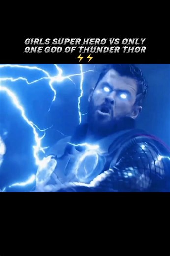 girls super Hero vs only one God of thunder Thor⚡⚡ #Marvel #short #Thor