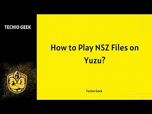 How to Play NSZ Files on Yuzu?