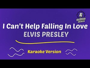Elvis Presley - Can't Help Falling In Love (HD Karaoke Version)