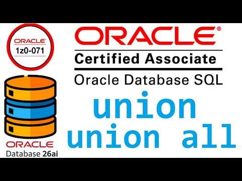 CERTIFICACION ORACLE DATABASE SQL 1Z0-071 | UNION - UNION ALL, EN ORACLE SQL (video 71)
