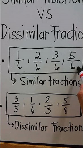 Similar Fractions VS Dissimilar Fractions