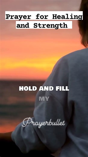 13K views · 678 reactions | Prayer for Healing and Strength #prayerforhealingandstrength #prayer #healing #strength #God #powerfulprayer | Prayer Bullet | Facebook