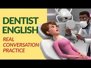 Dental English: Talk to Your Dentist About Tooth Pain 🦷 | Real Conversation Practice