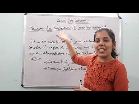 Local Self Government ...Meaning and Significance..Class 12th Political Science ISC Board