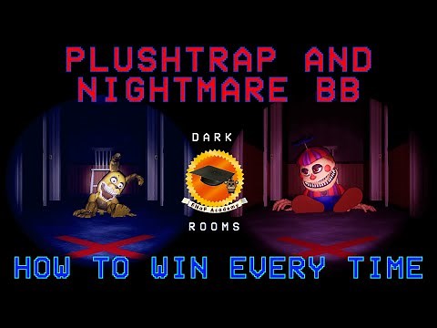 How to beat FNaF VR - Plushtrap + Nightmare BB Dark Rooms Walkthrough | FNaF Academy