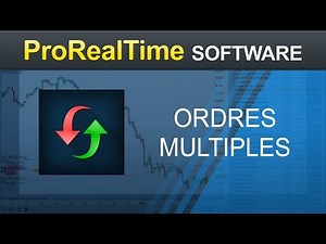 Ordres multiples - ProRealTime