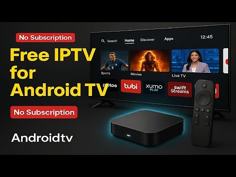 Free IPTV for Android TV (2025) | 36,000+ Live Channels, No Subscription!