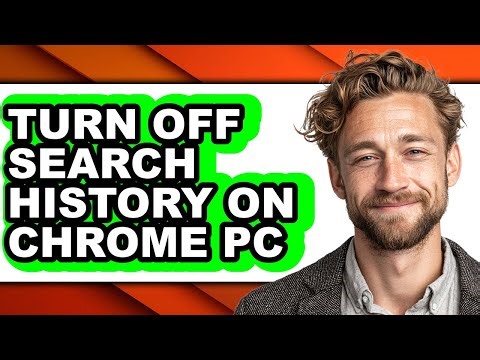 How to Turn Off Search History on Chrome Pc - Easy Guide