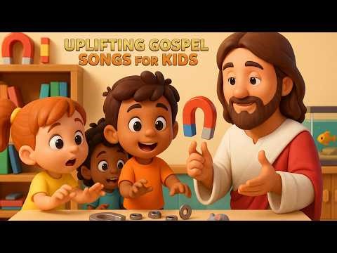 "Uplifting Gospel Songs for Kids - Christian Music Compilation for Children"