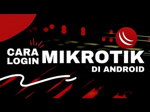 HOW TO LOG IN TO MIKROTIK ON ANDROID USING IP ADDRESS OR MAC