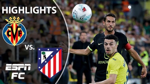 Villarreal vs. Atletico Madrid | LALIGA Highlights | ESPN FC