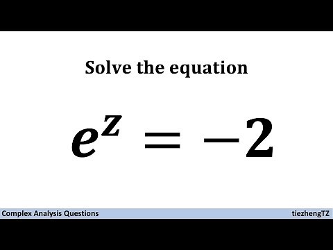 [Complex Analysis] How to Solve the Equation e^z = -2