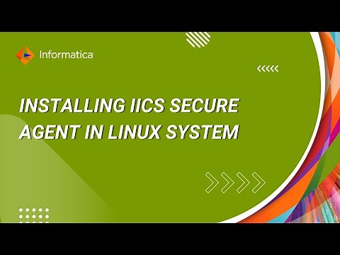 How to Install IICS Secure Agent in Linux System